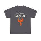 Yes They're Real AF Phoenix T-Shirt — Funny Innuendo Graphic Tee