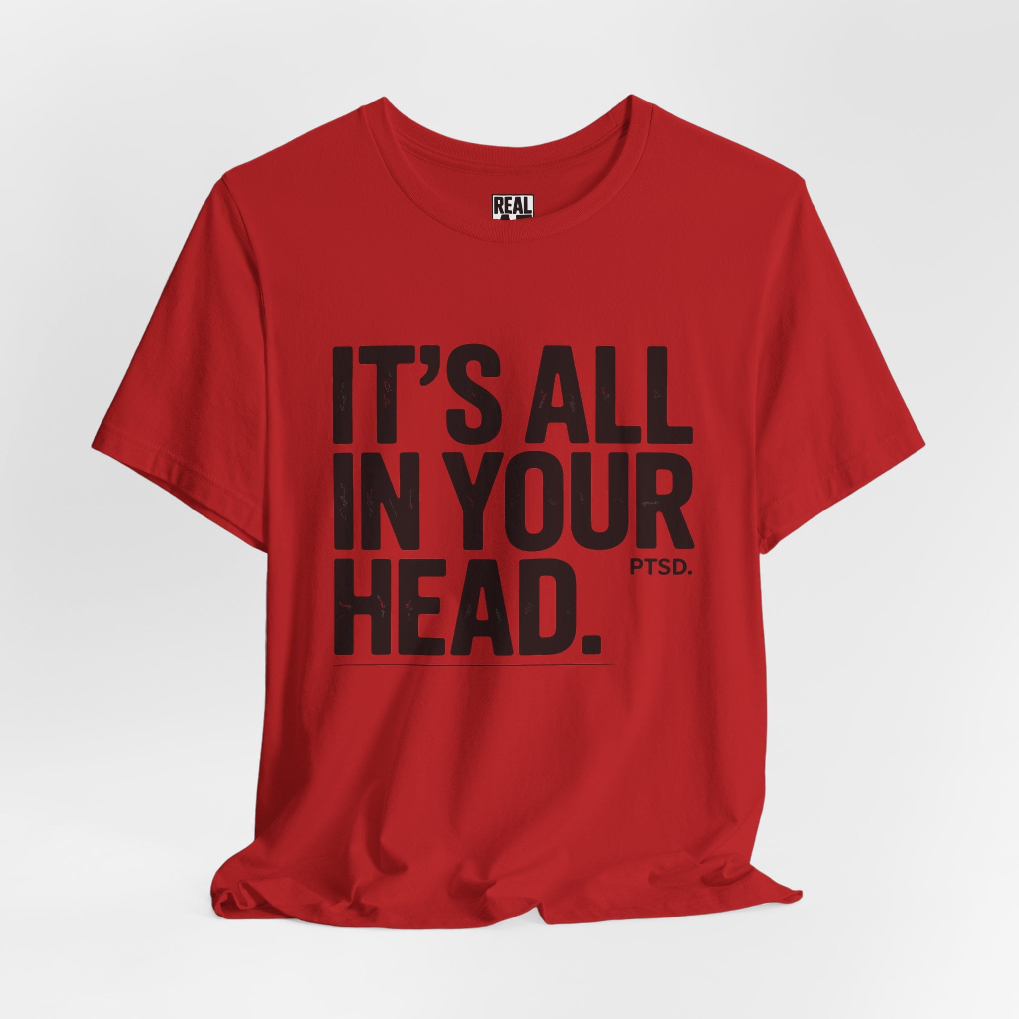 "It’s All In Your Head" Graphic Tee – PTSD Awareness