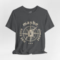 Home? T-Shirt