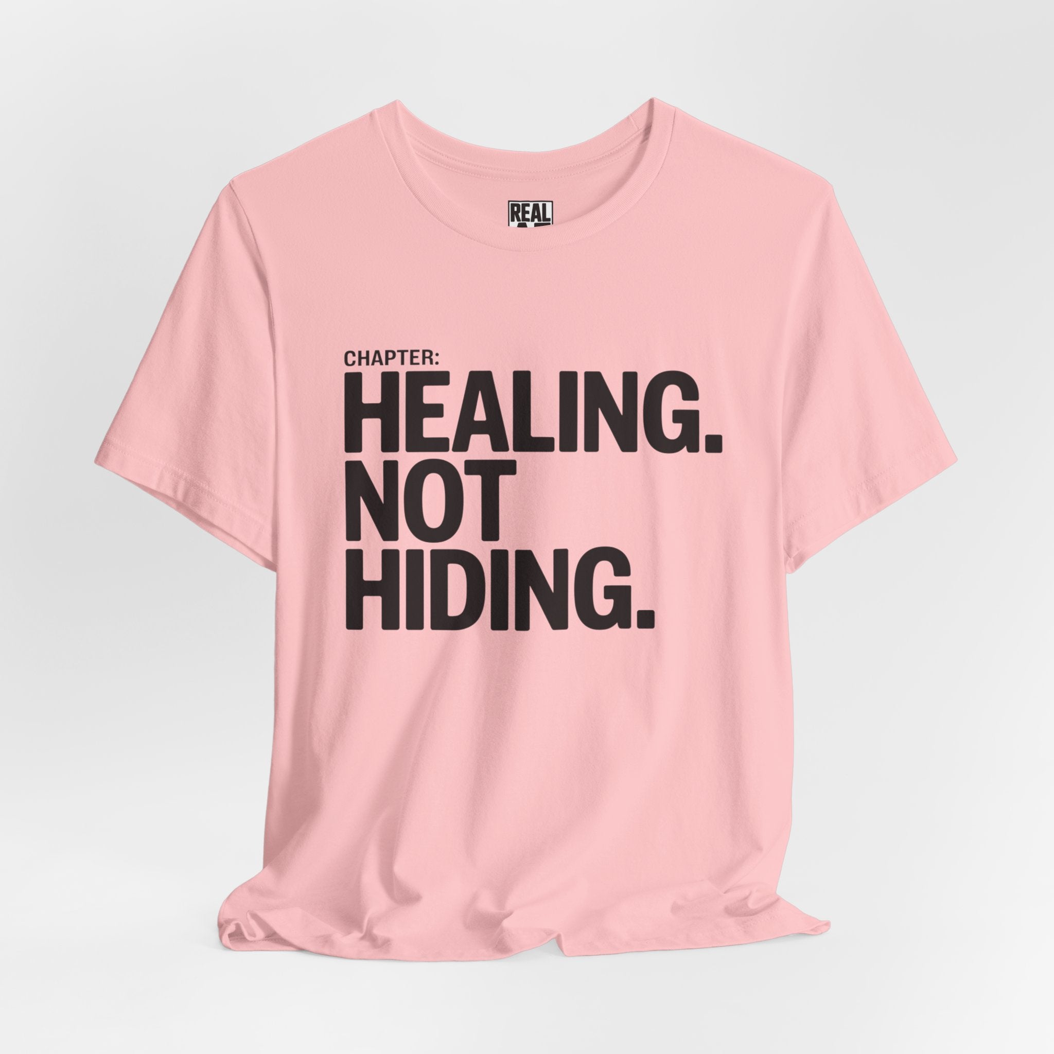 Healing Not Hiding Tee — Mental Health Awareness Statement Shirt