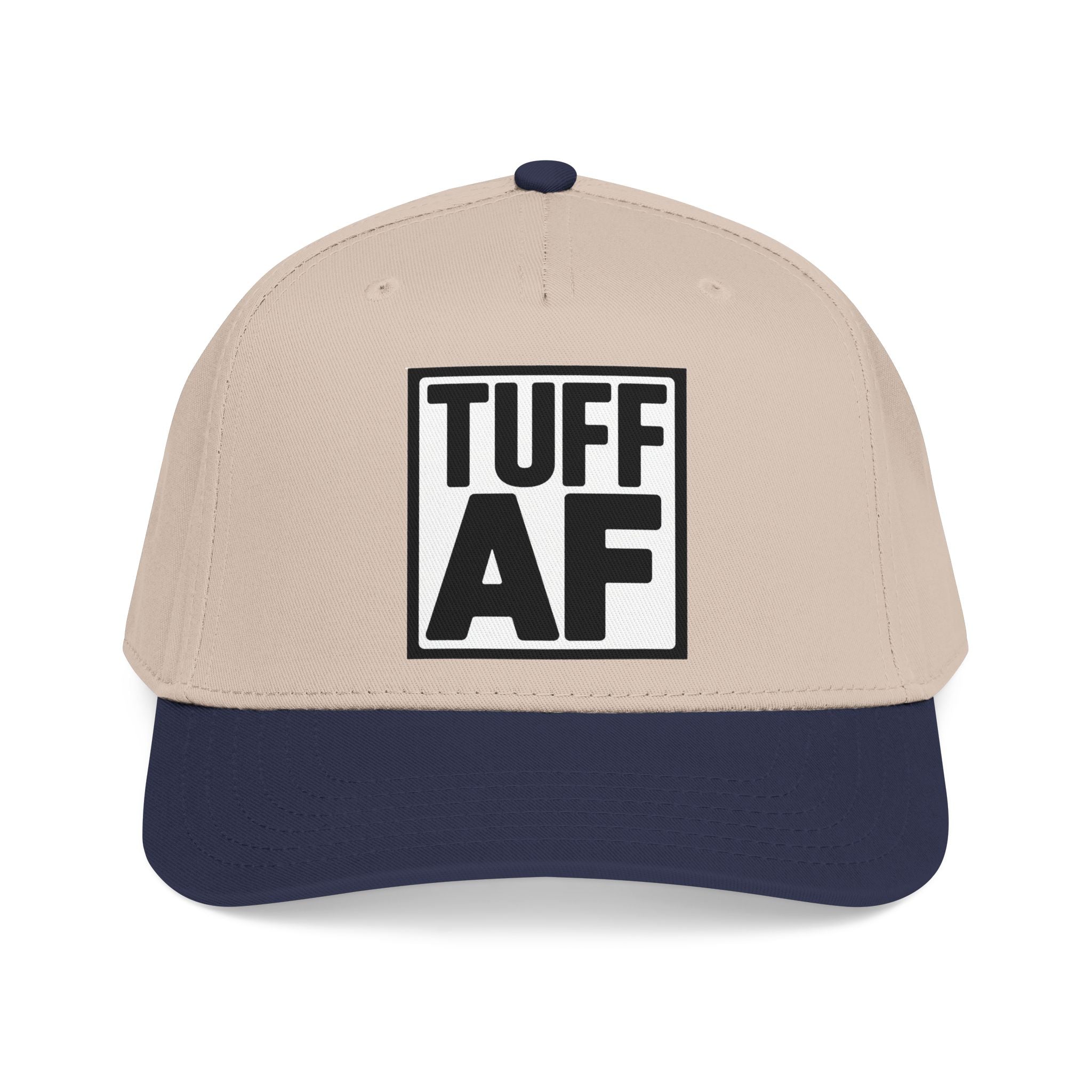 TUFF AF Mid Profile Baseball Cap