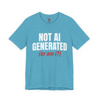 Not AI Generated T‑Shirt