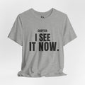 Chapter: I See It Now T-Shirt