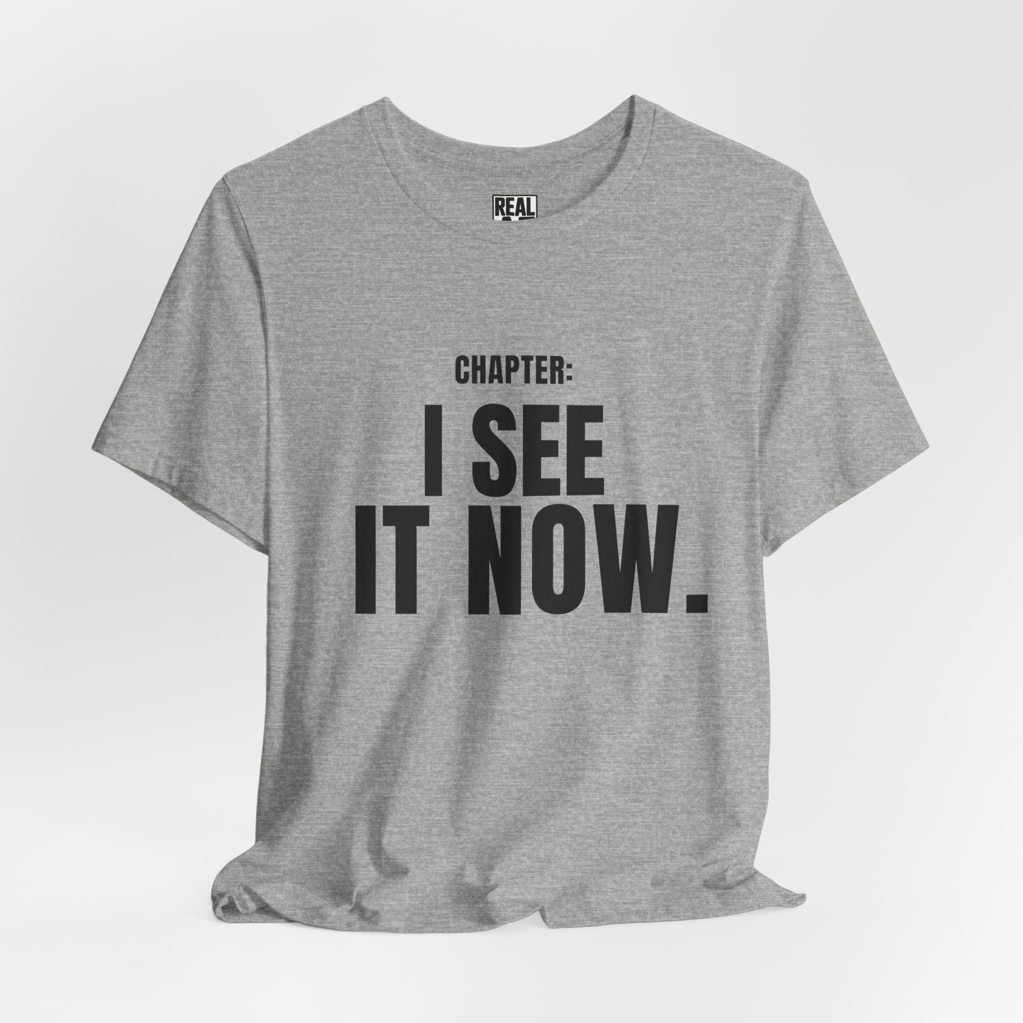 Chapter: I See It Now T-Shirt