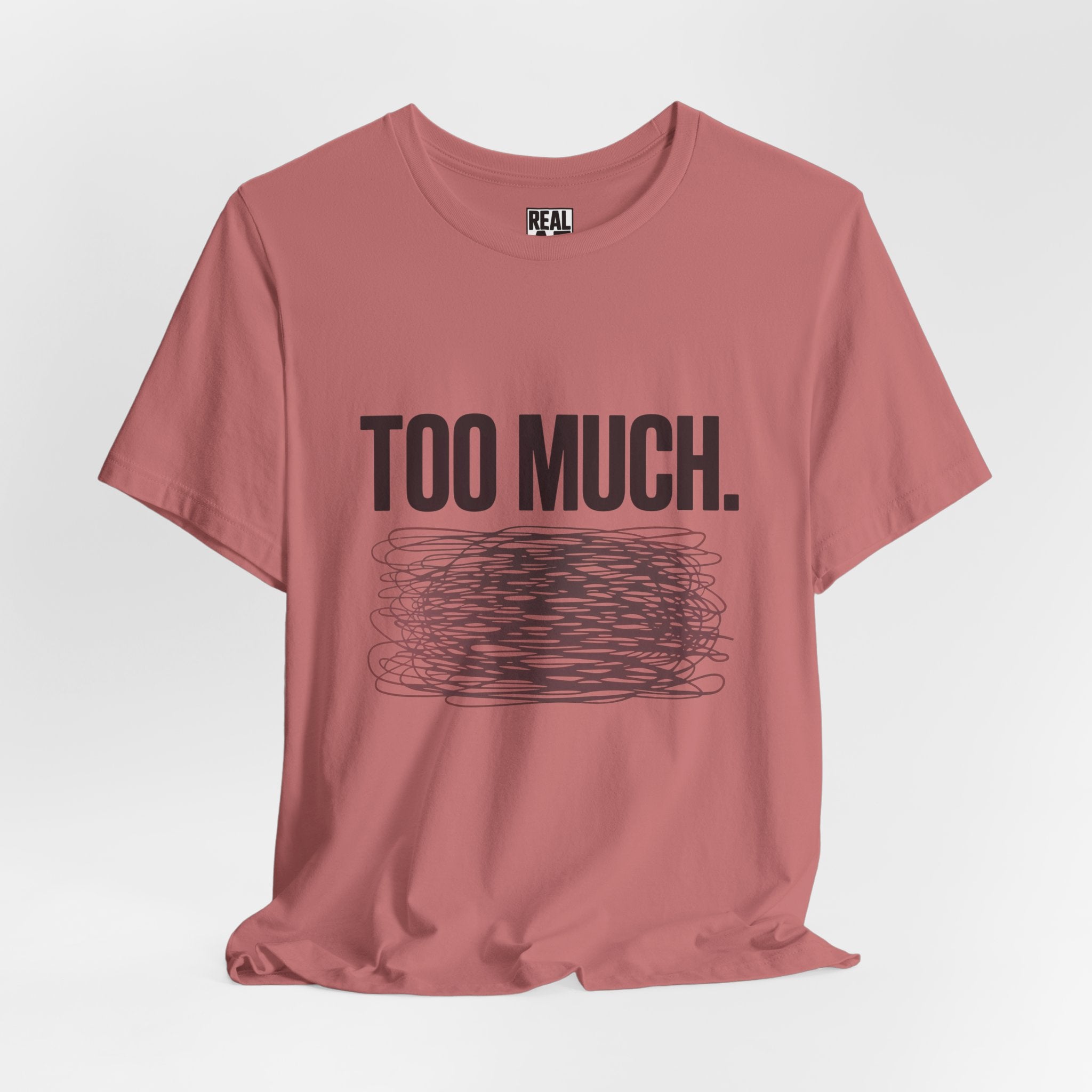 TOO MUCH – Graphic T‑Shirt