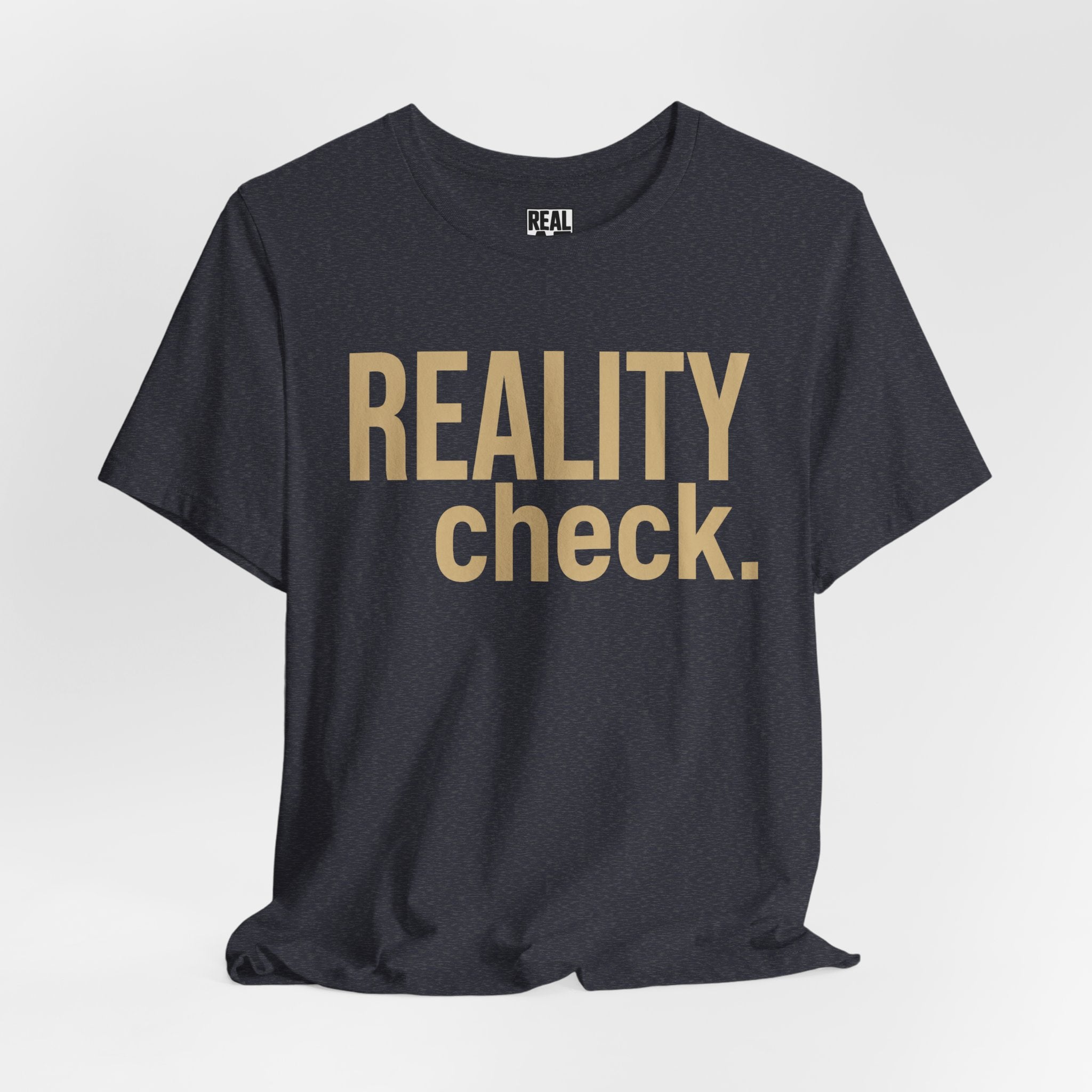 Reality Check Tee