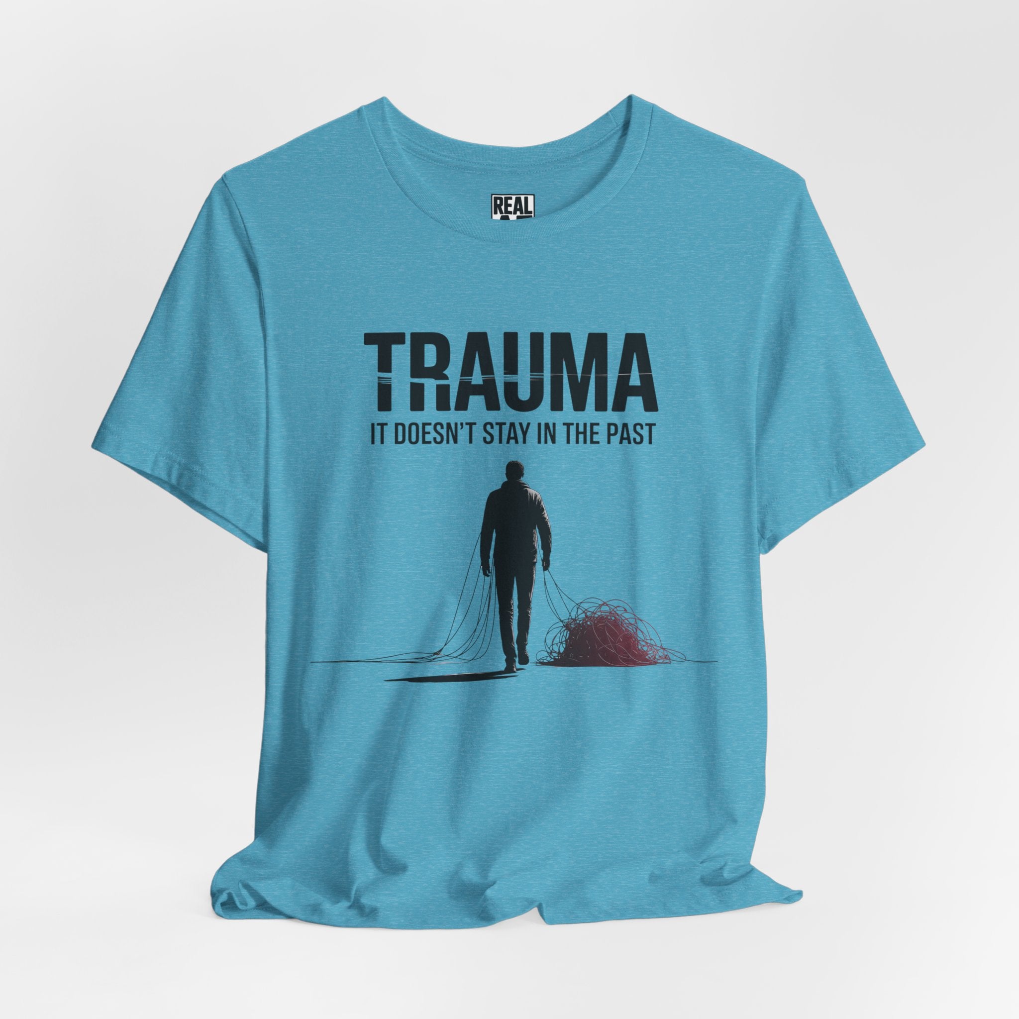 Trauma Tee - "It Doesn't Stay in the Past" T-Shirt