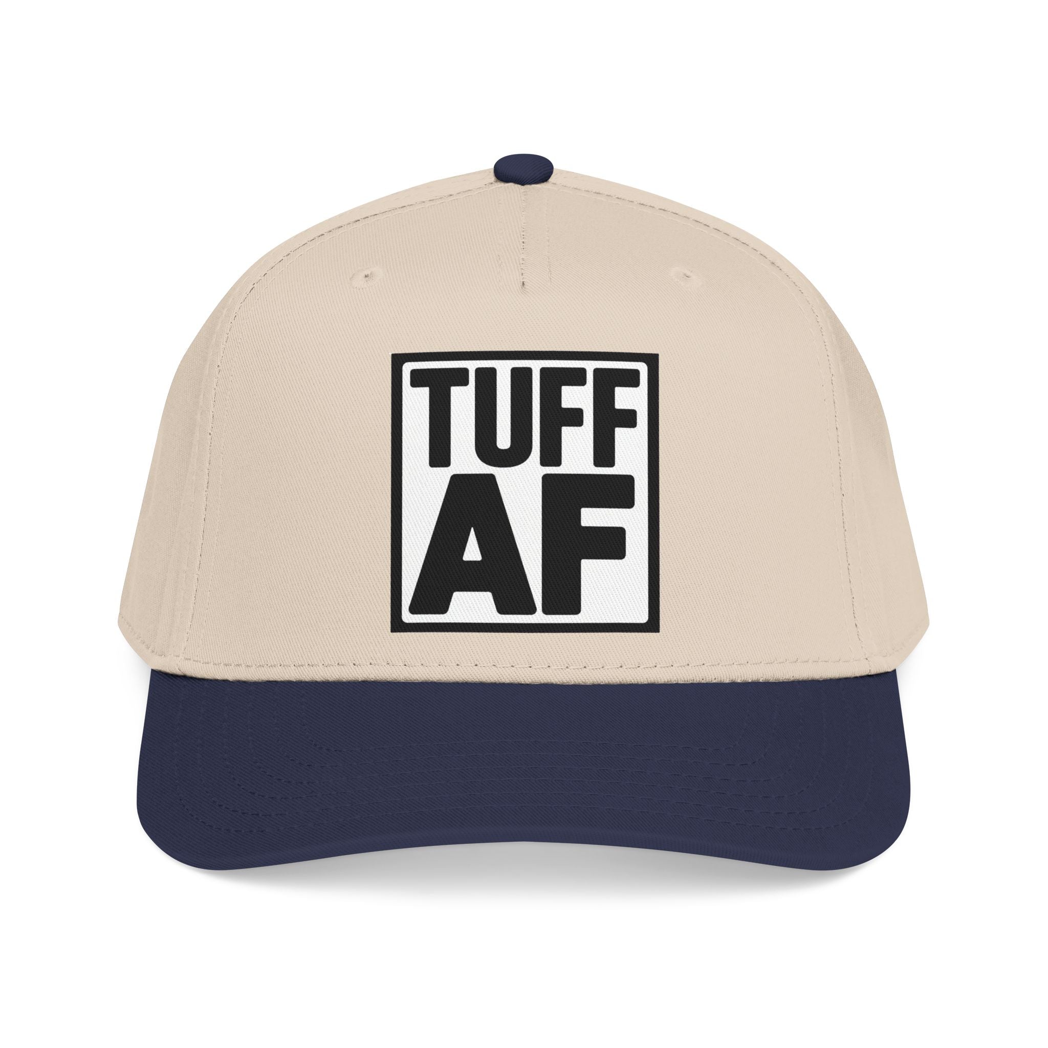 TUFF AF Mid Profile Baseball Cap