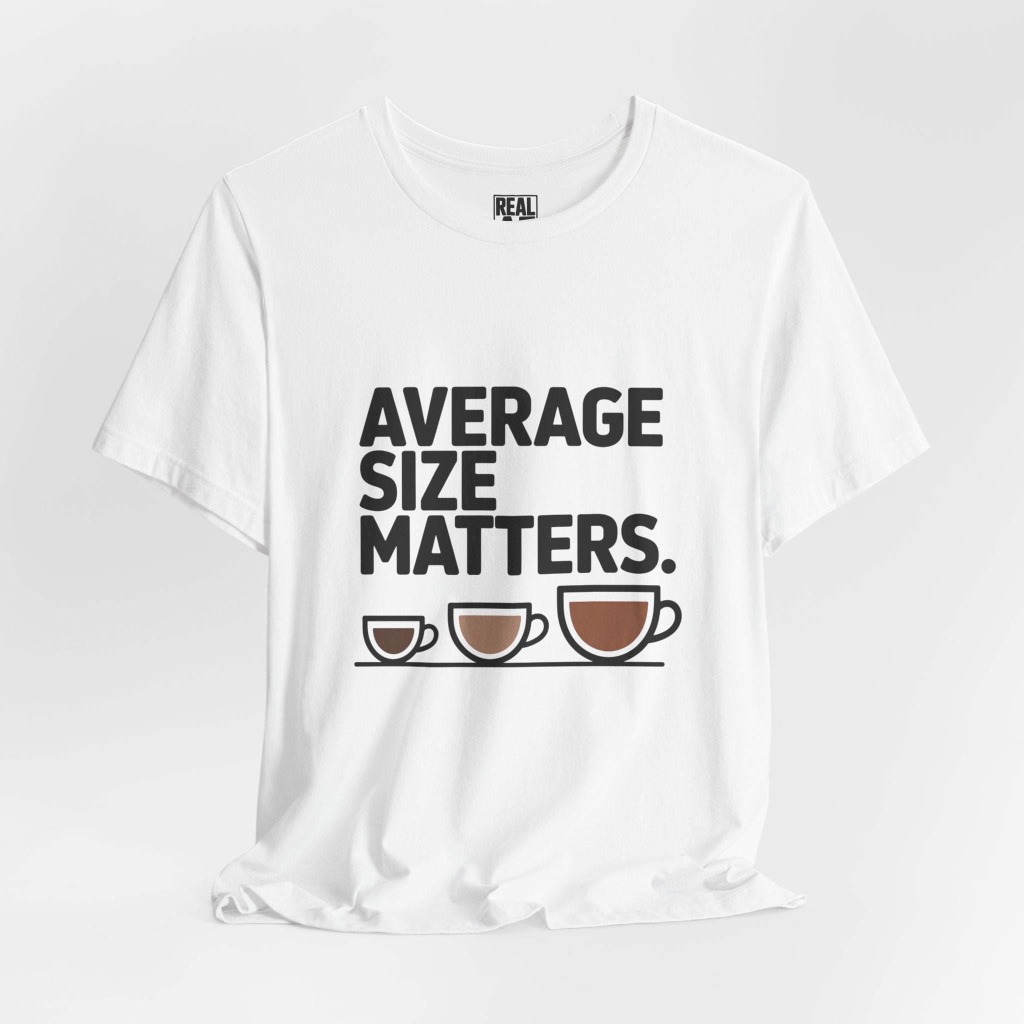 Average Size Matters Tee — Funny Coffee Cup Graphic T-Shirt