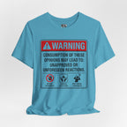 Opinions Warning Label T-Shirt
