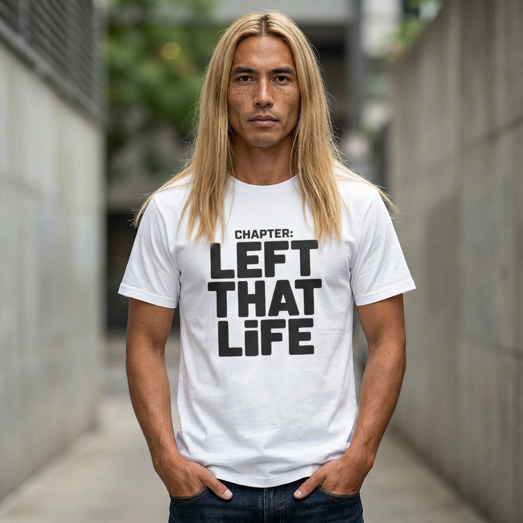 Left That Life T-Shirt — Life Chapter Tee