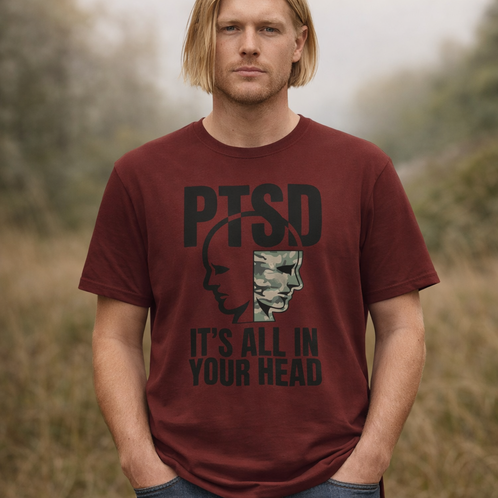PTSD It's All In Your Head T-Shirt — Military Awareness Graphic Tee