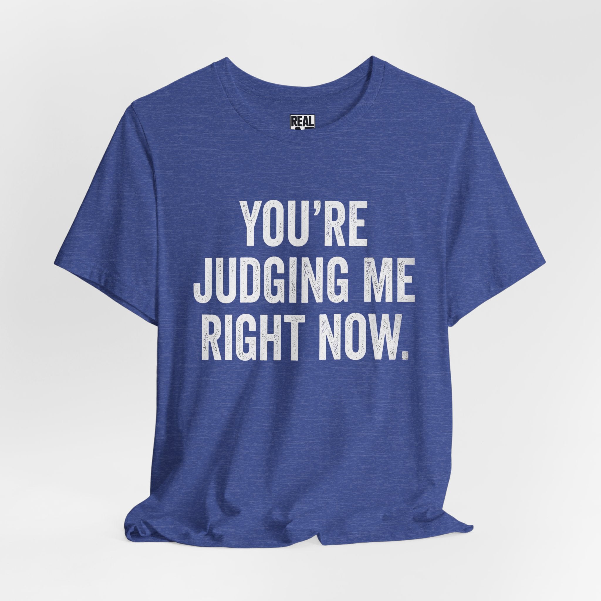 Judging Me T-Shirt