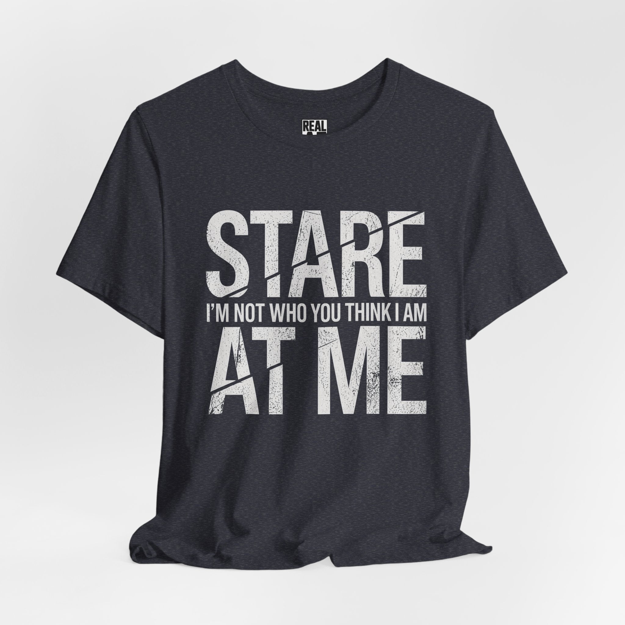 Stare At Me Tee — Not What You Think