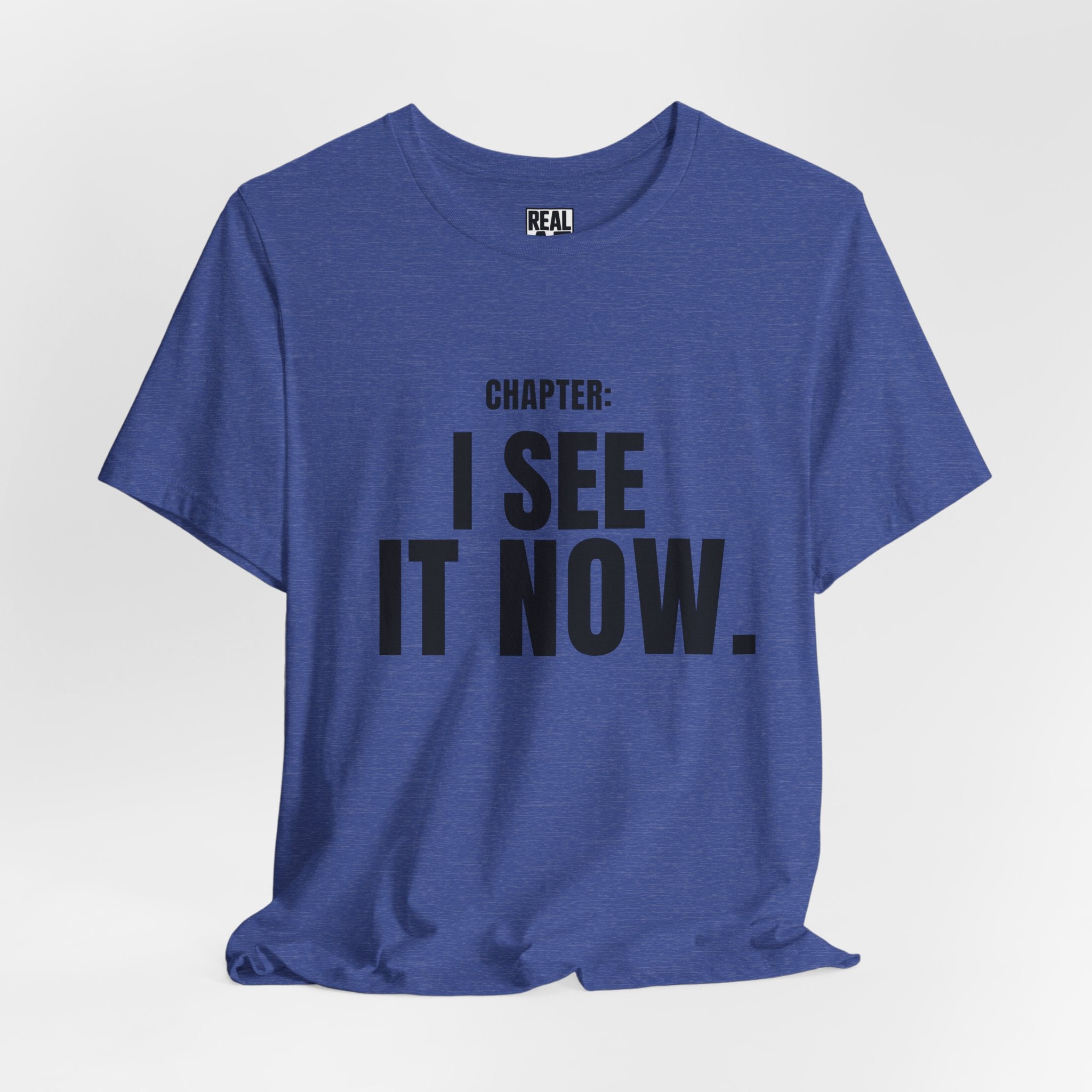 Chapter: I See It Now T-Shirt