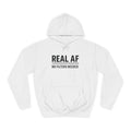 Real AF, No Filters Needed Hoodie