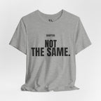 Chapter: Not The Same Tee