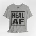Real AF The Standard Tee