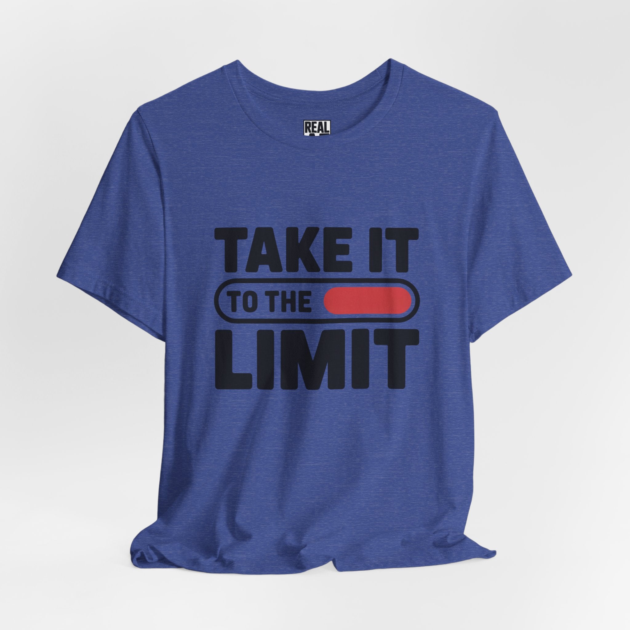Take It to the Limit T-Shirt — Motivational Graphic Tee