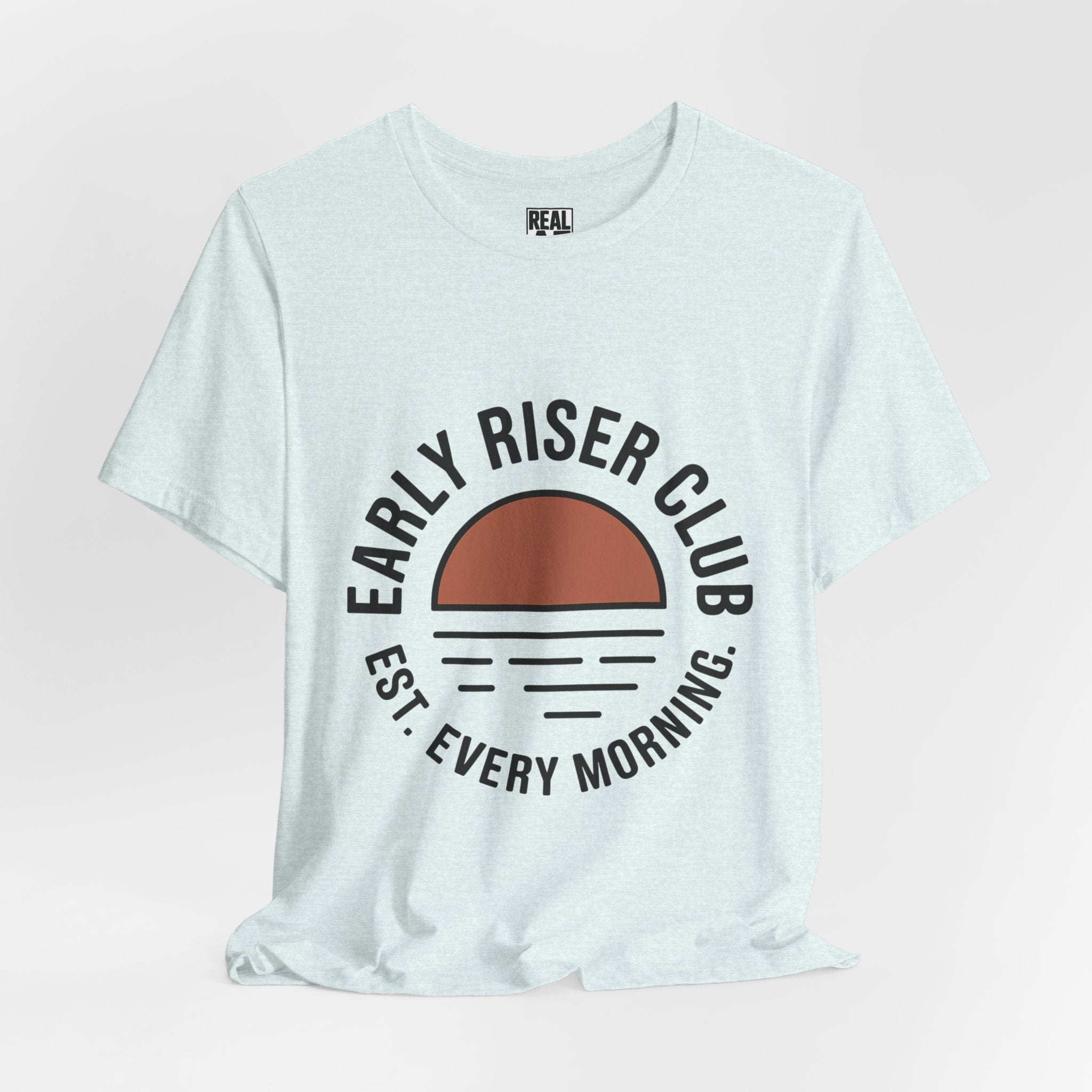 Early Riser Club T-Shirt – "Est. Every Morning" Sunrise Tee
