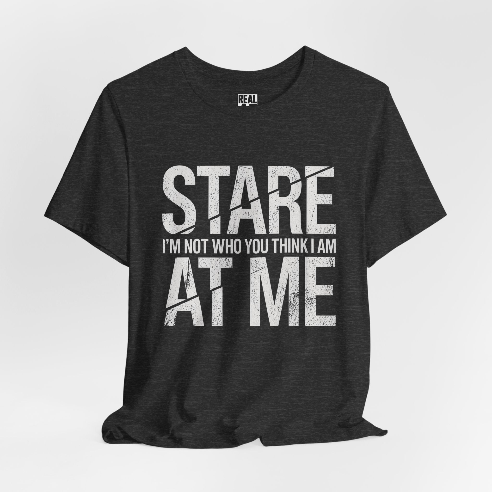 Stare At Me Tee — Not What You Think
