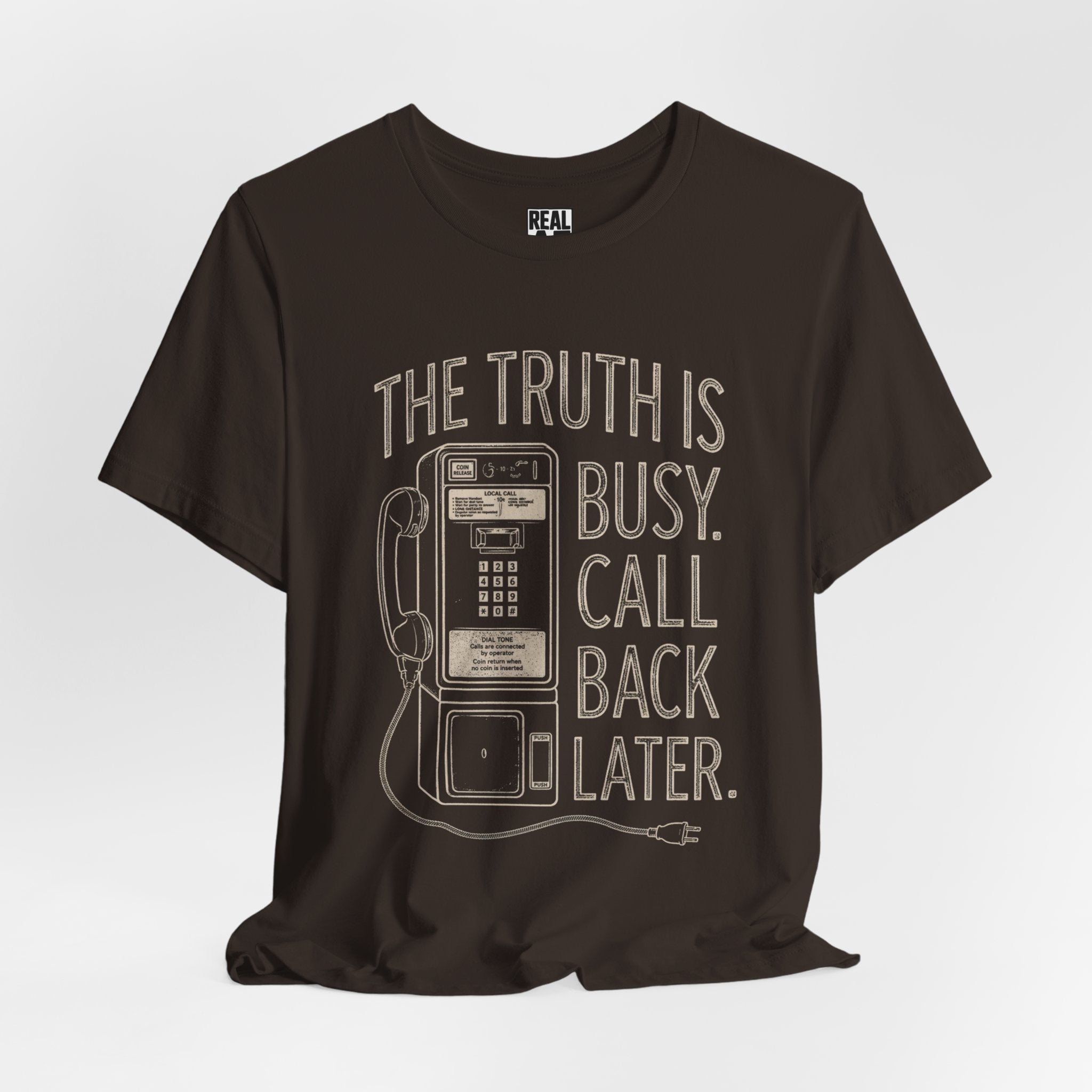 "The Truth Is Busy, Call Back Later" Vintage Payphone Tee