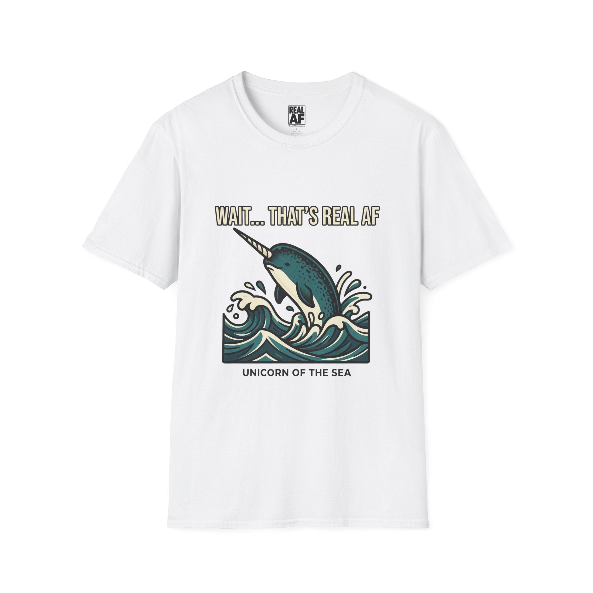 Narwhal T-Shirt “Wait… That’s Real AF” – Unicorn of the Sea Graphic Tee