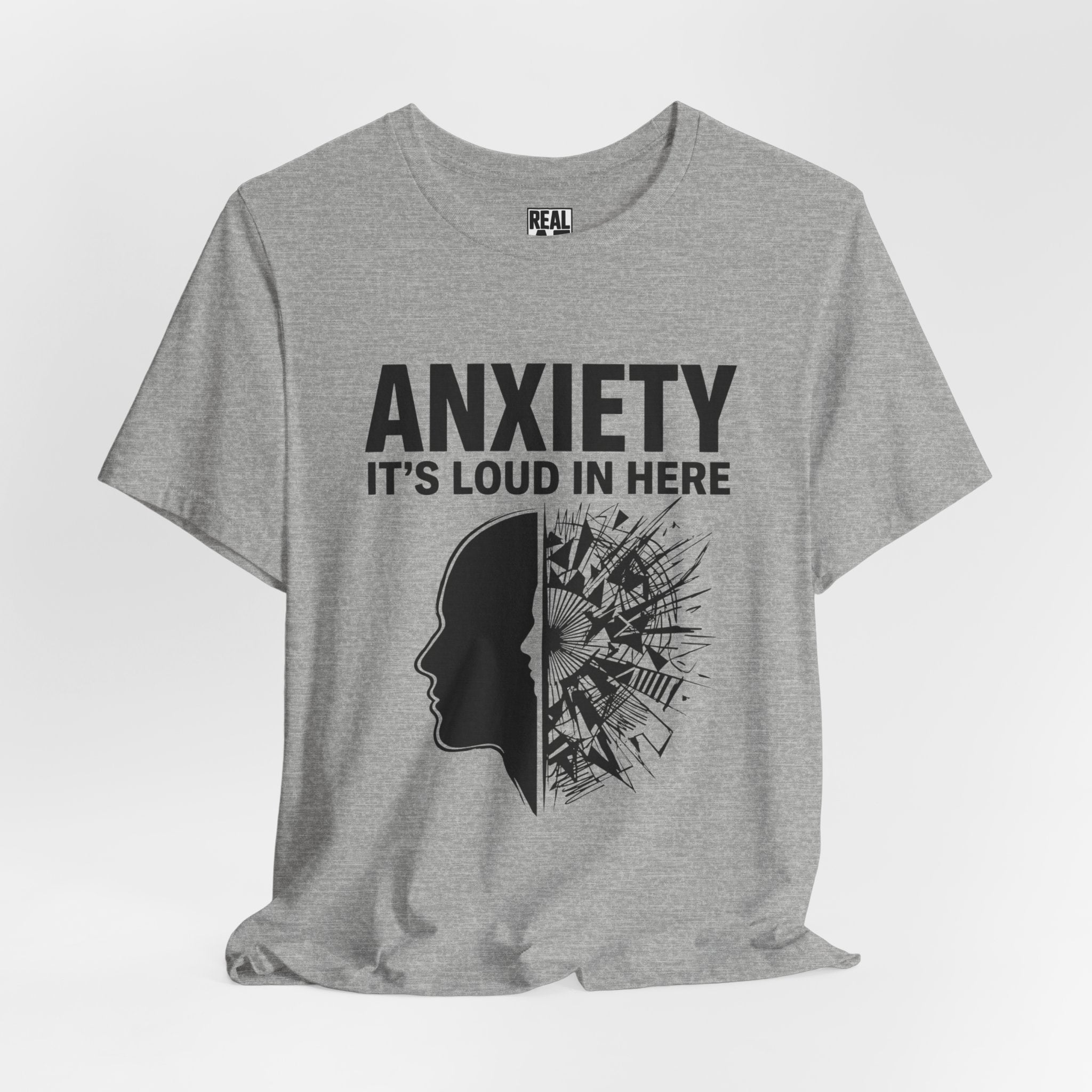 Anxiety: It's Loud In Here Tee