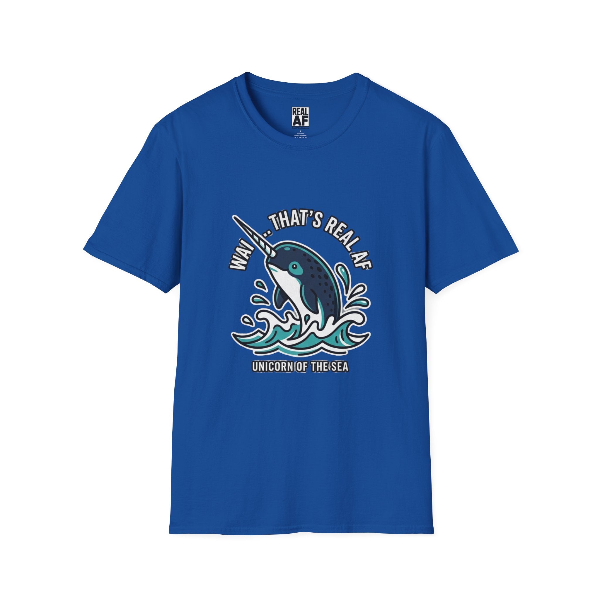 Narwhal Graphic T-Shirt — “Wow, That’s Real AF” Novelty Tee