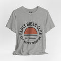 Early Riser Club T-Shirt