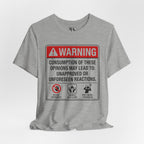 Opinions Warning Label T-Shirt