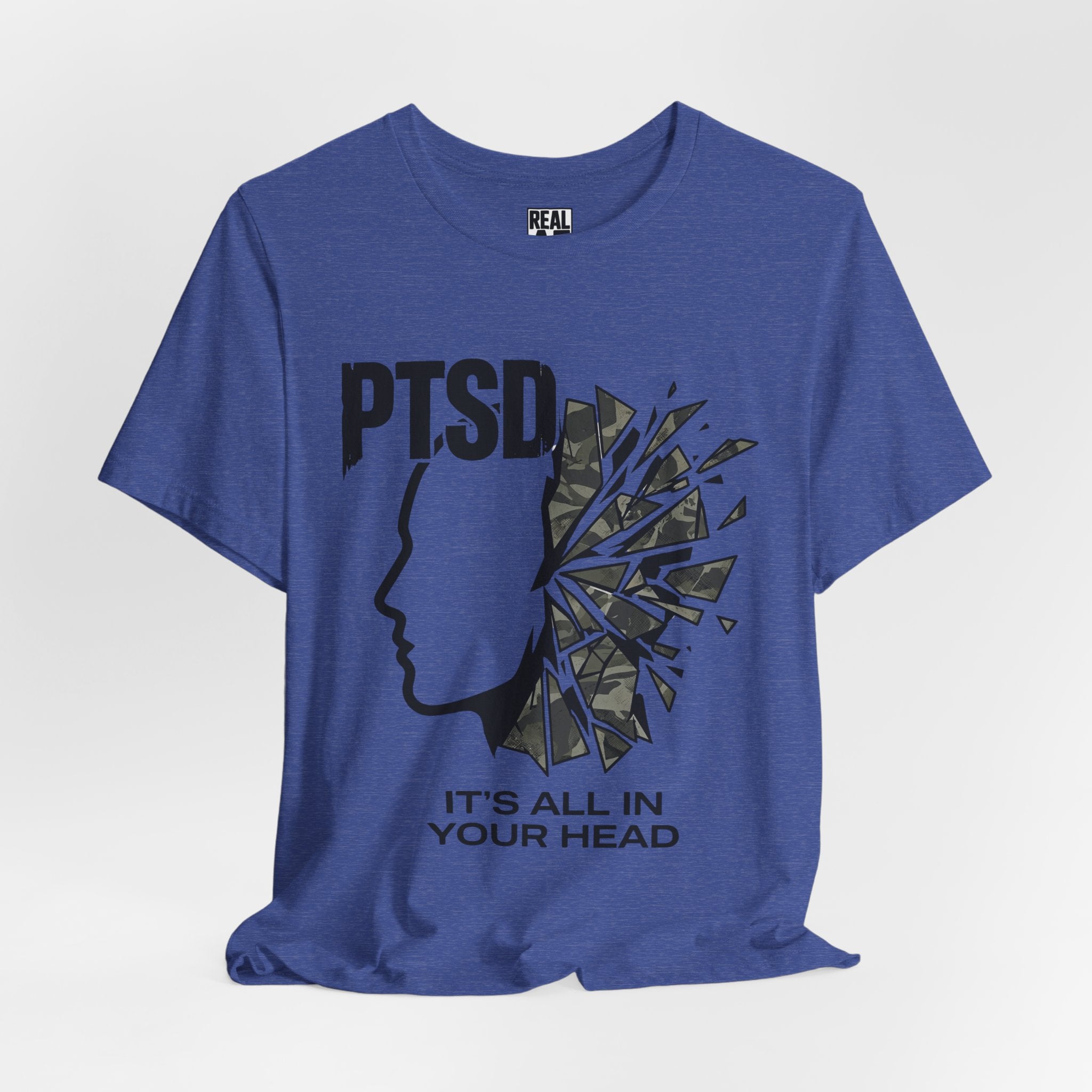 PTSD Awareness Tee - "It's All In Your Head" Mental Health Support T-Shirt