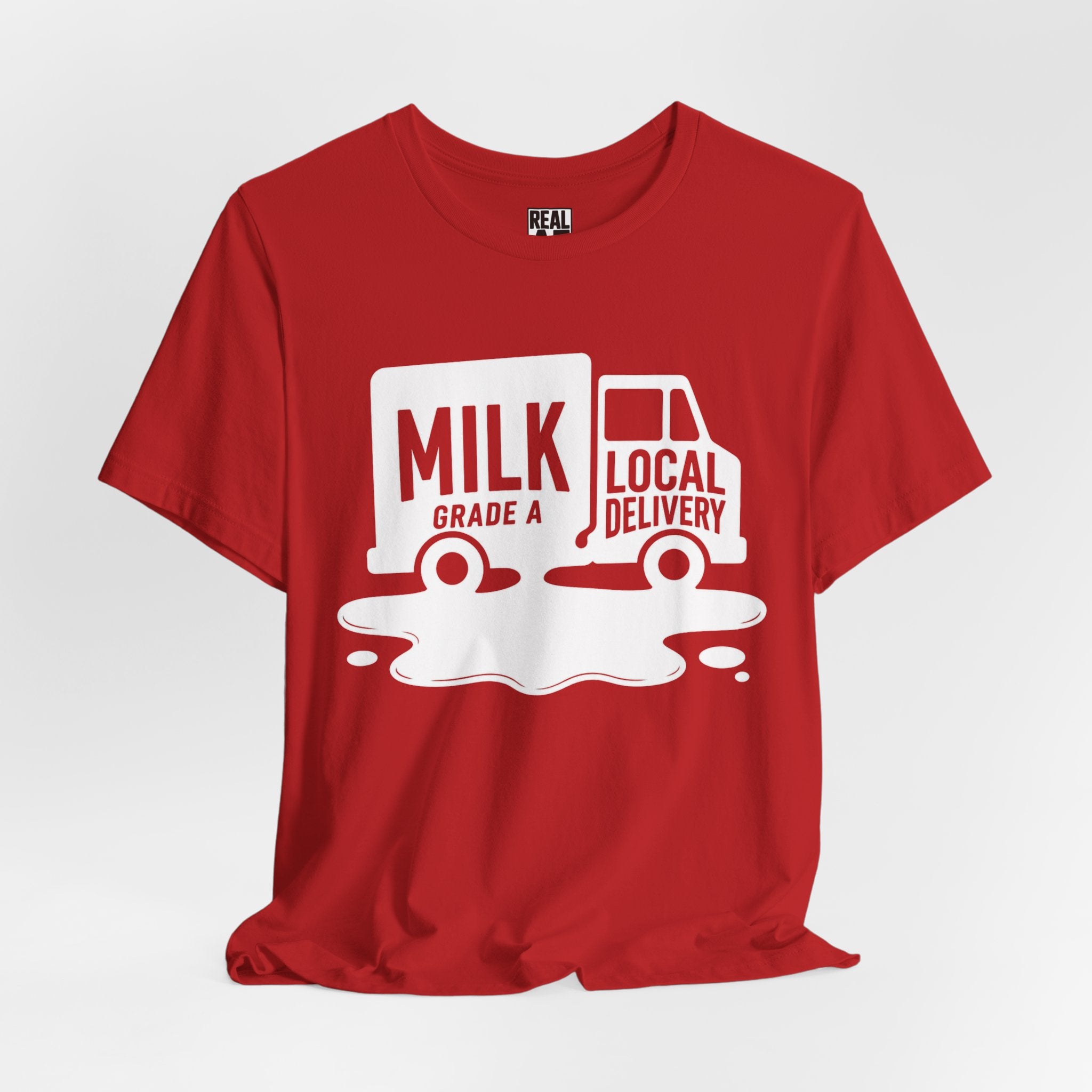 Milk Grade A Local Delivery T-Shirt