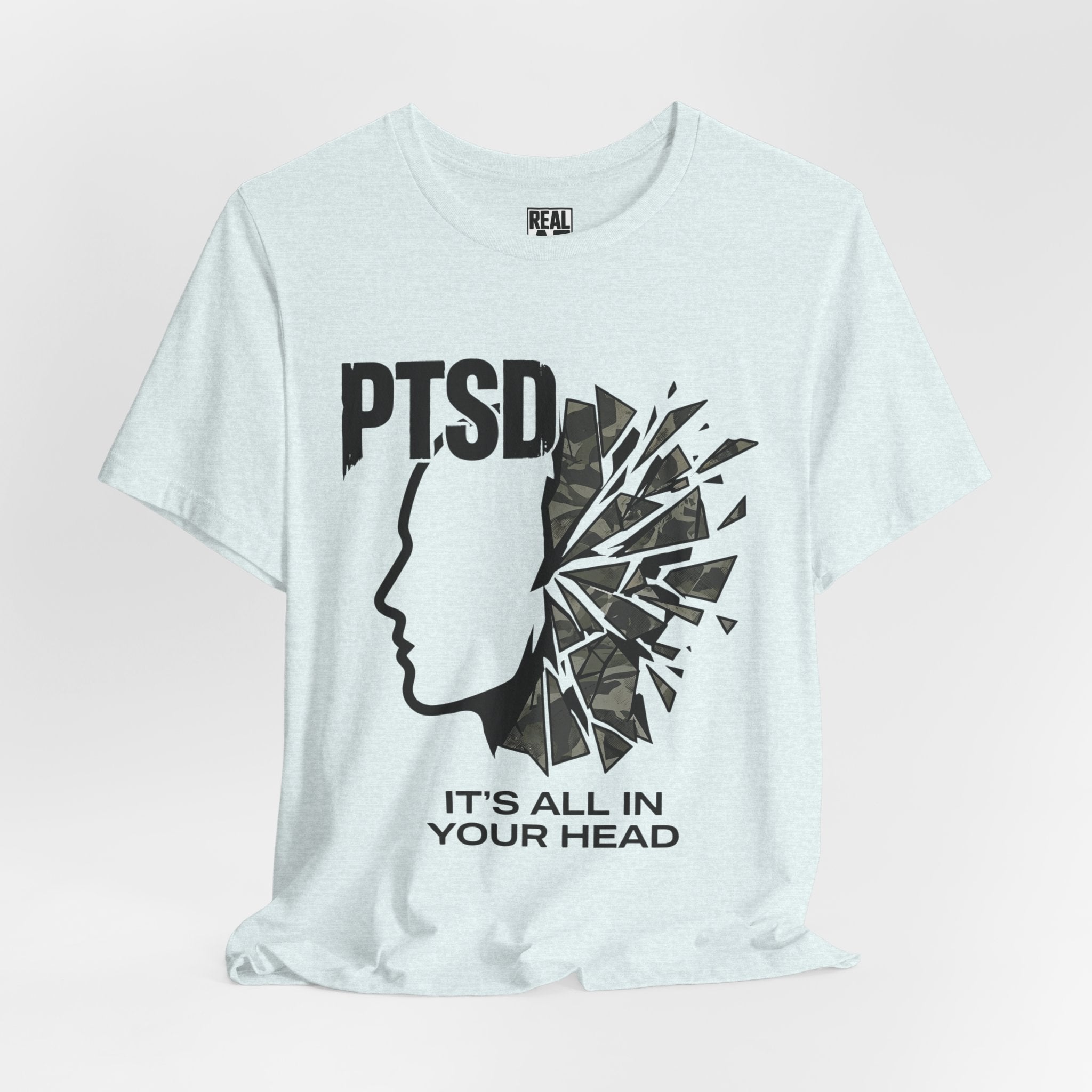 PTSD Awareness Tee - "It's All In Your Head" Mental Health Support T-Shirt