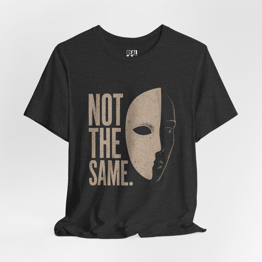 Not The Same Mask Tee