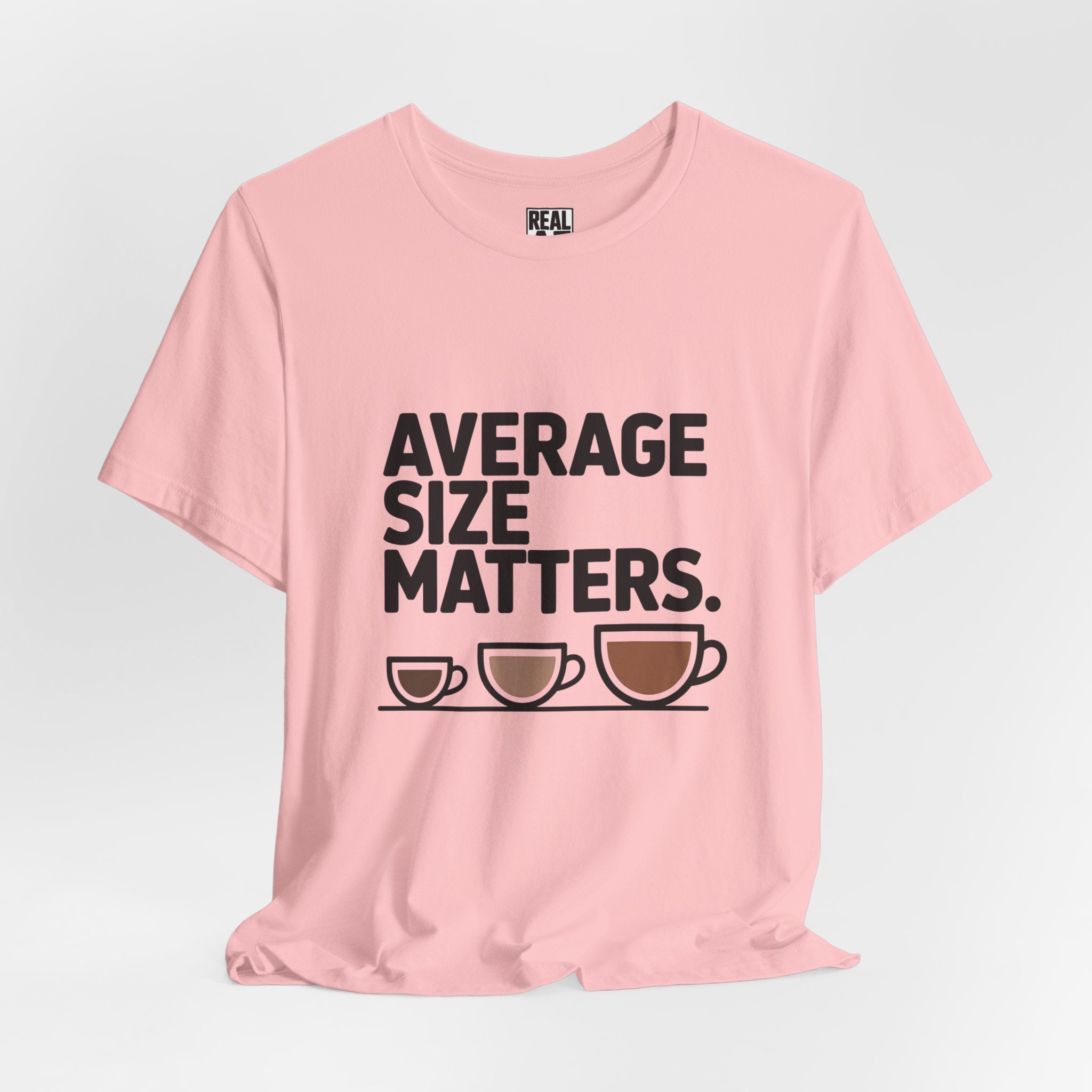 Average Size Matters Tee — Funny Coffee Cup Graphic T-Shirt