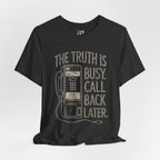 "The Truth Is Busy, Call Back Later" Vintage Payphone Tee