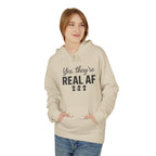 Real AF Unisex Hoodie, Funny Sweatshirt, Casual Wear, Gift for Friends, Everyday Comfort, Unique Wardrobe Addition