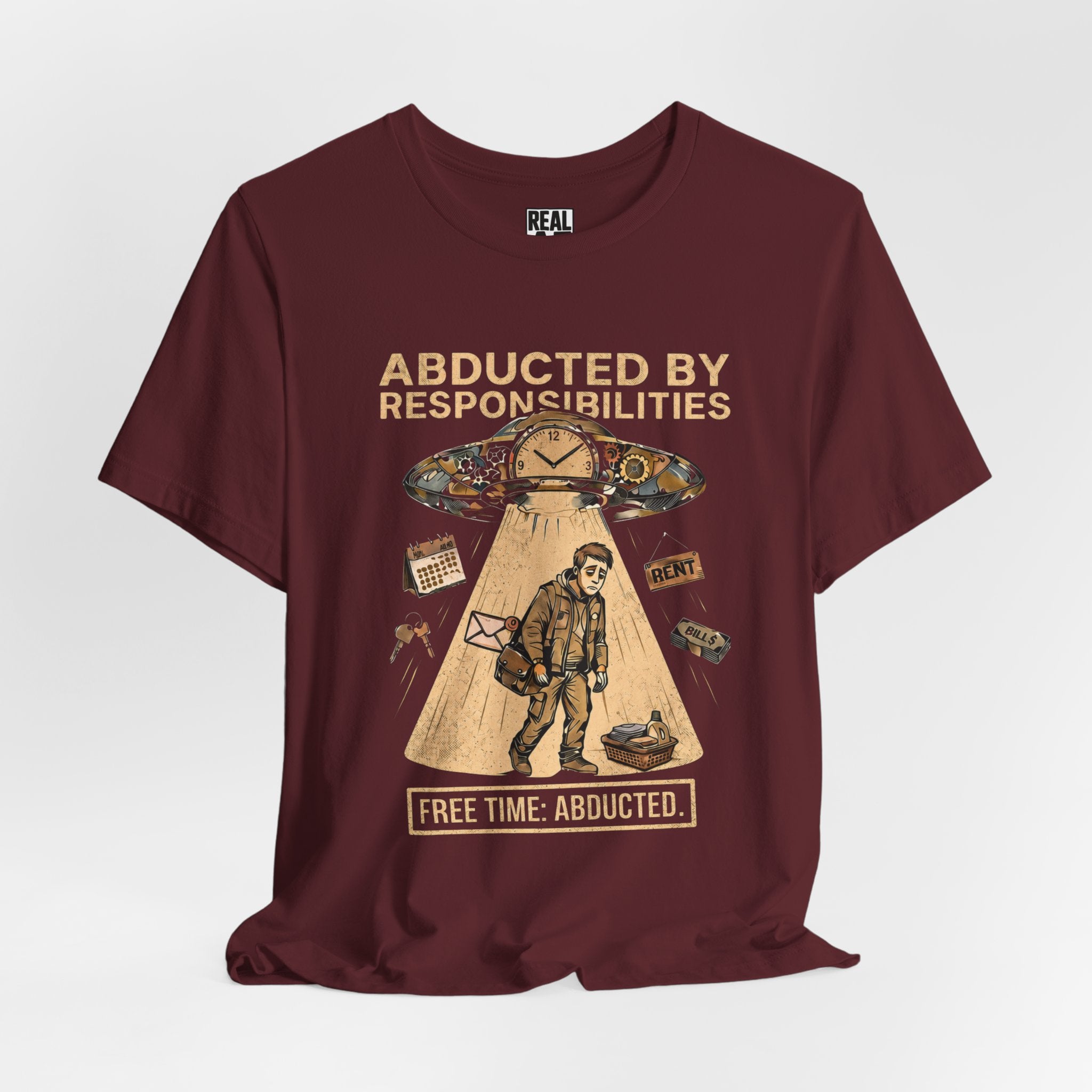 Abducted by Responsibilities T‑Shirt