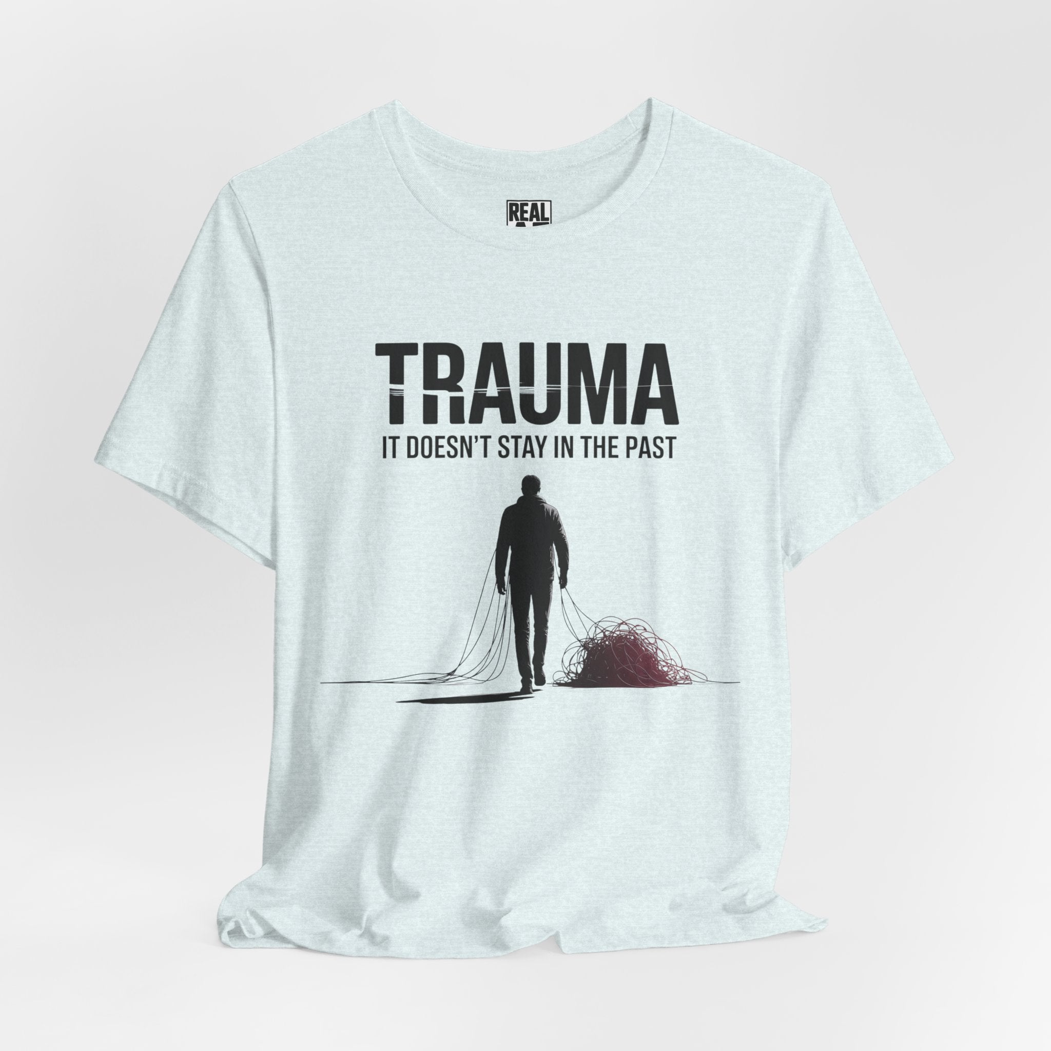 Trauma Tee - "It Doesn't Stay in the Past" T-Shirt