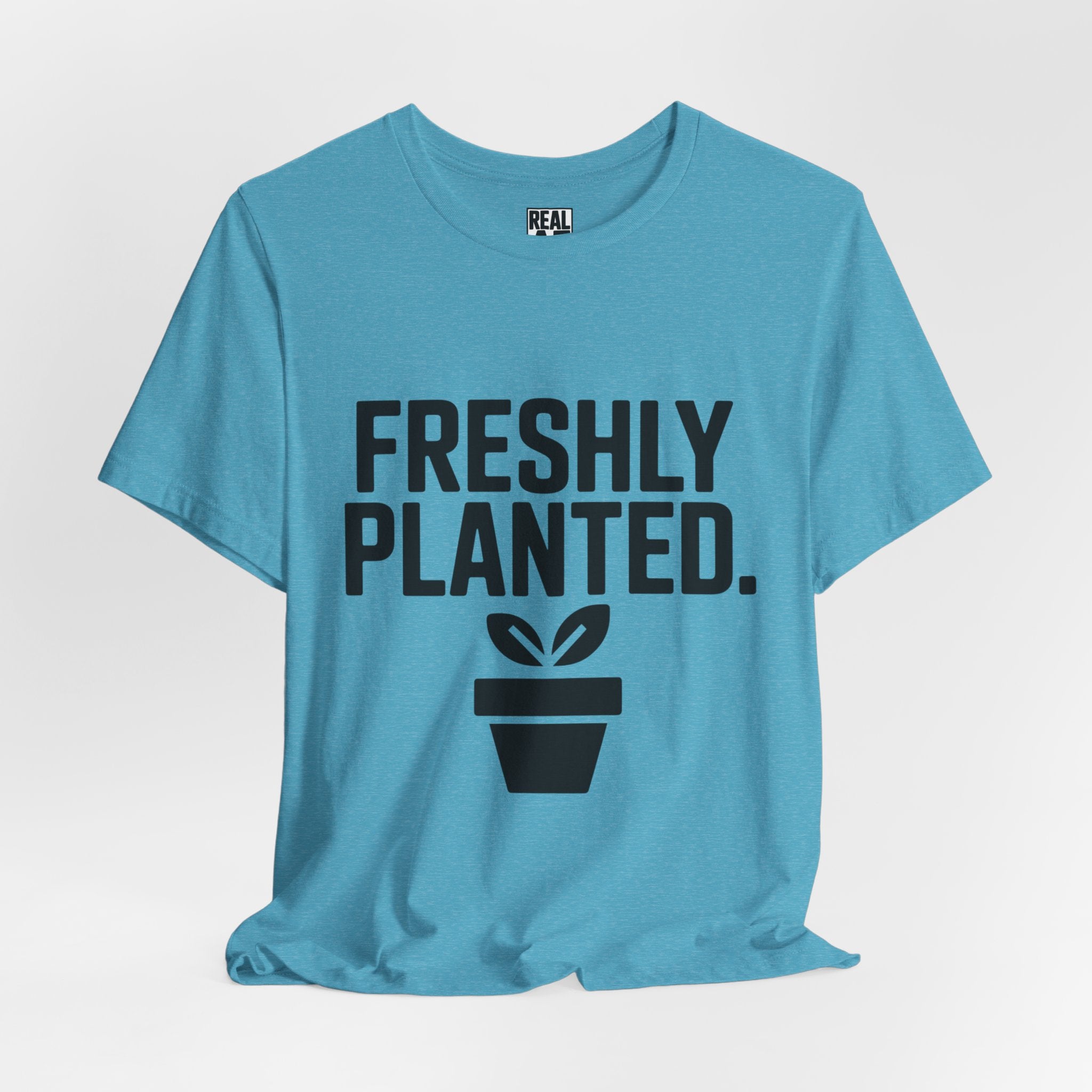 Freshly Planted T‑Shirt