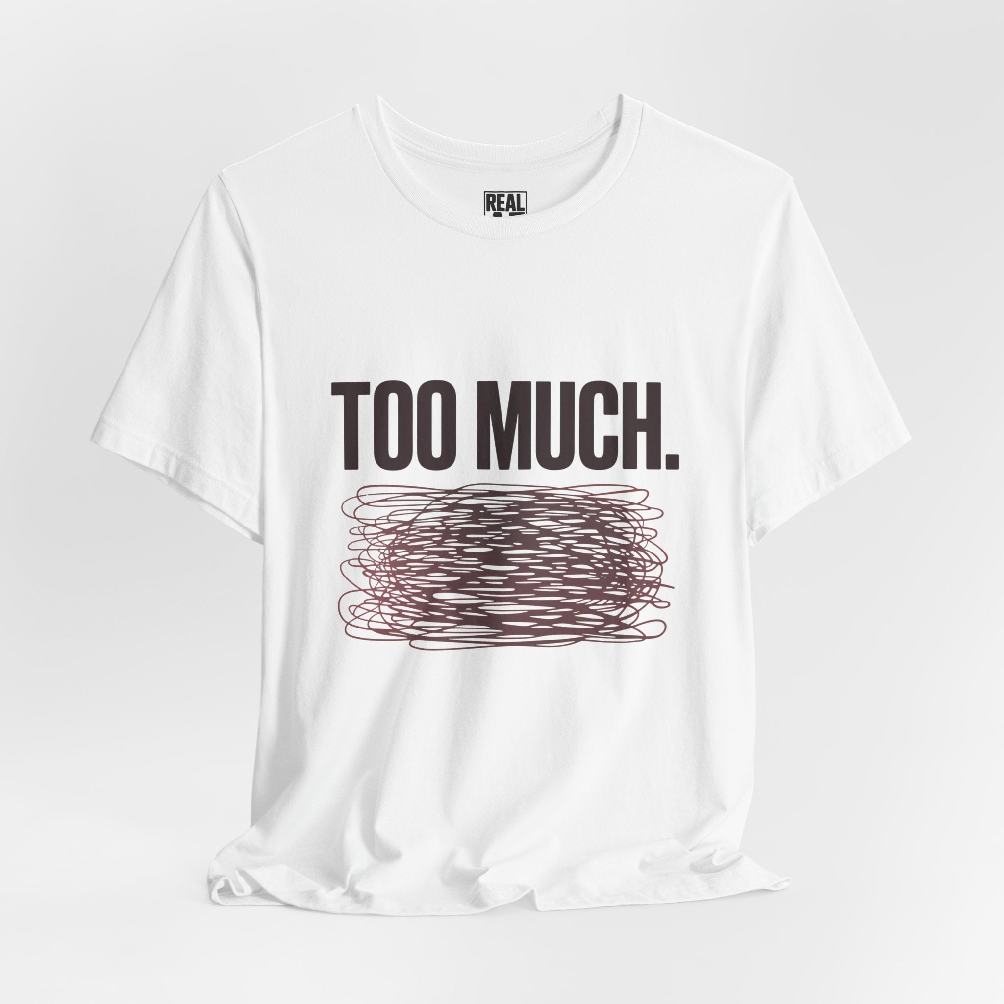 TOO MUCH – Graphic T‑Shirt