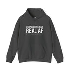 UNAPOLOGETICALLY REAL AF Hoodie