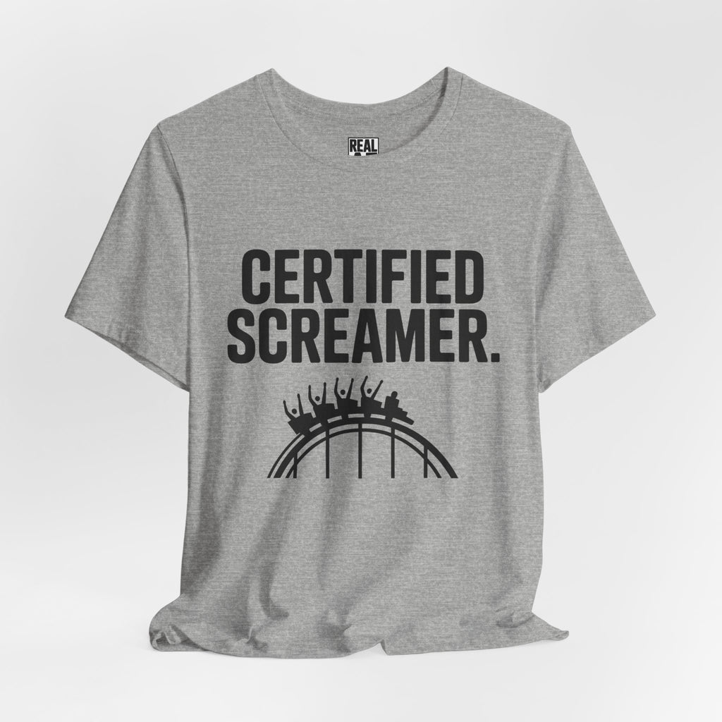 Certified Screamer T-Shirt — For People Who Feel the Drop