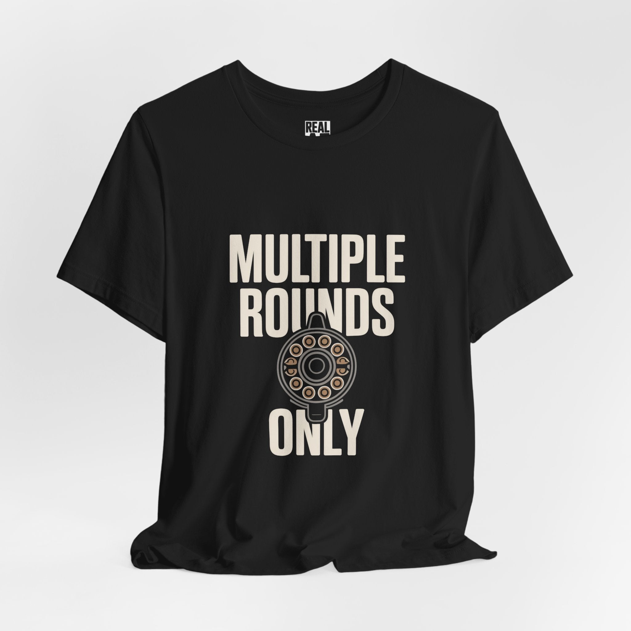 Multiple Rounds Only T-Shirt — Shooter/Gun Enthusiast Ammo Tee