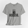 Chapter: NO ACCESS. Tee