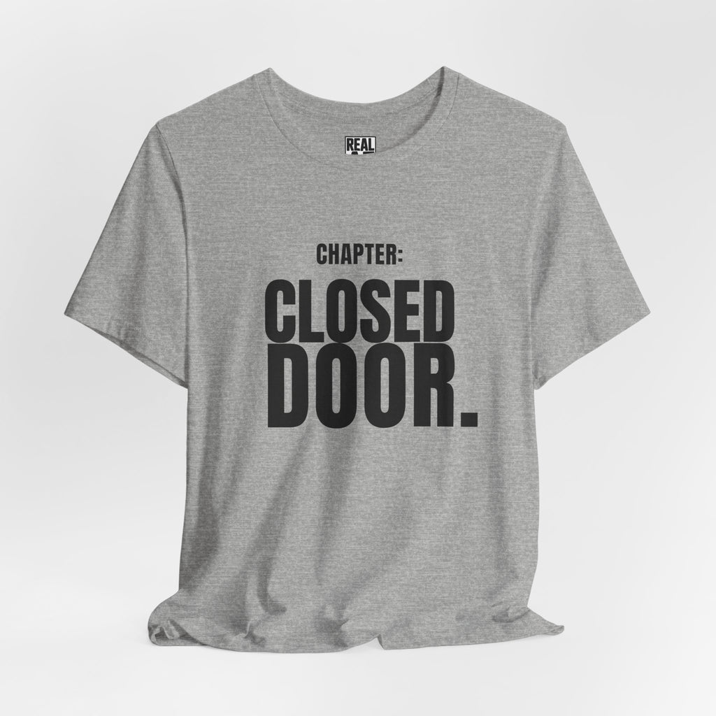 Chapter: CLOSED DOOR. T-Shirt