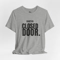 Chapter: CLOSED DOOR. T-Shirt