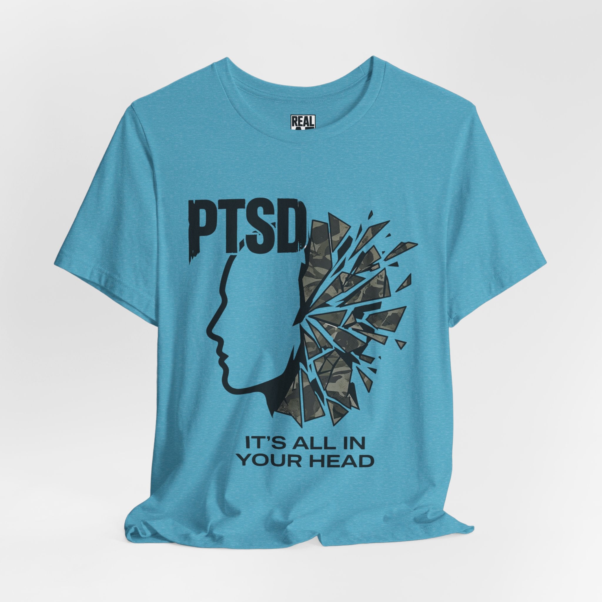 PTSD Awareness Tee - "It's All In Your Head" Mental Health Support T-Shirt