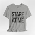 Stare At Me T-Shirt